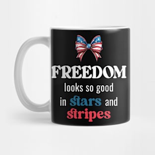 Freedom Looks So Good Mug